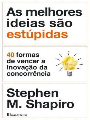 cover image of As Melhores Ideias São Estúpidas